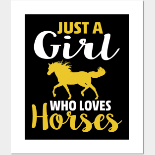 Just A Girl Who Loves Horses Novelty Horse Lover Posters and Art